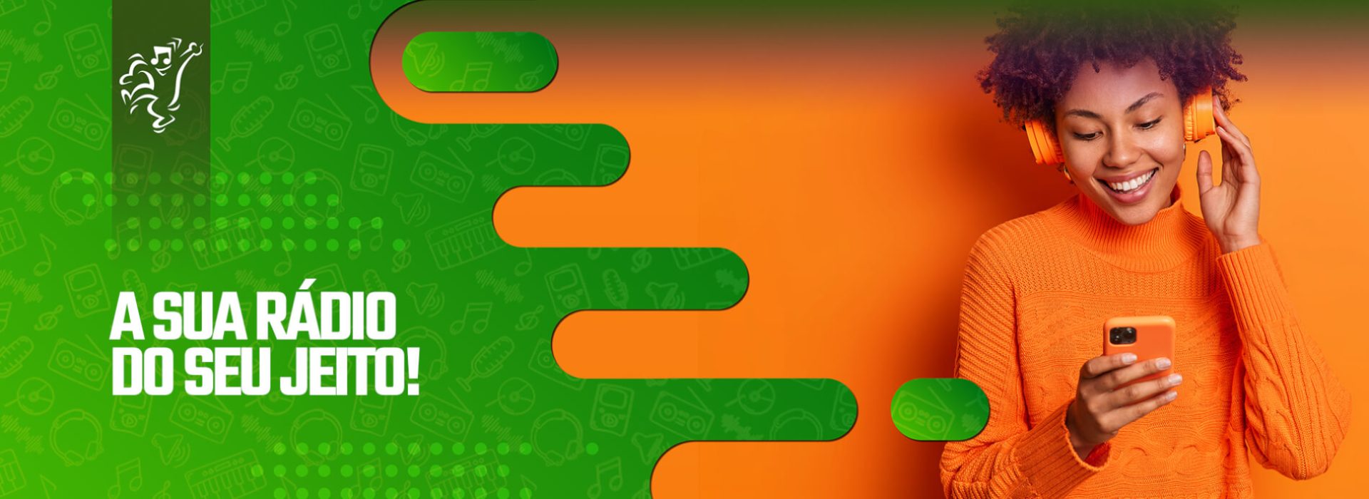 A Sua Rádio Do Seu Jeito!