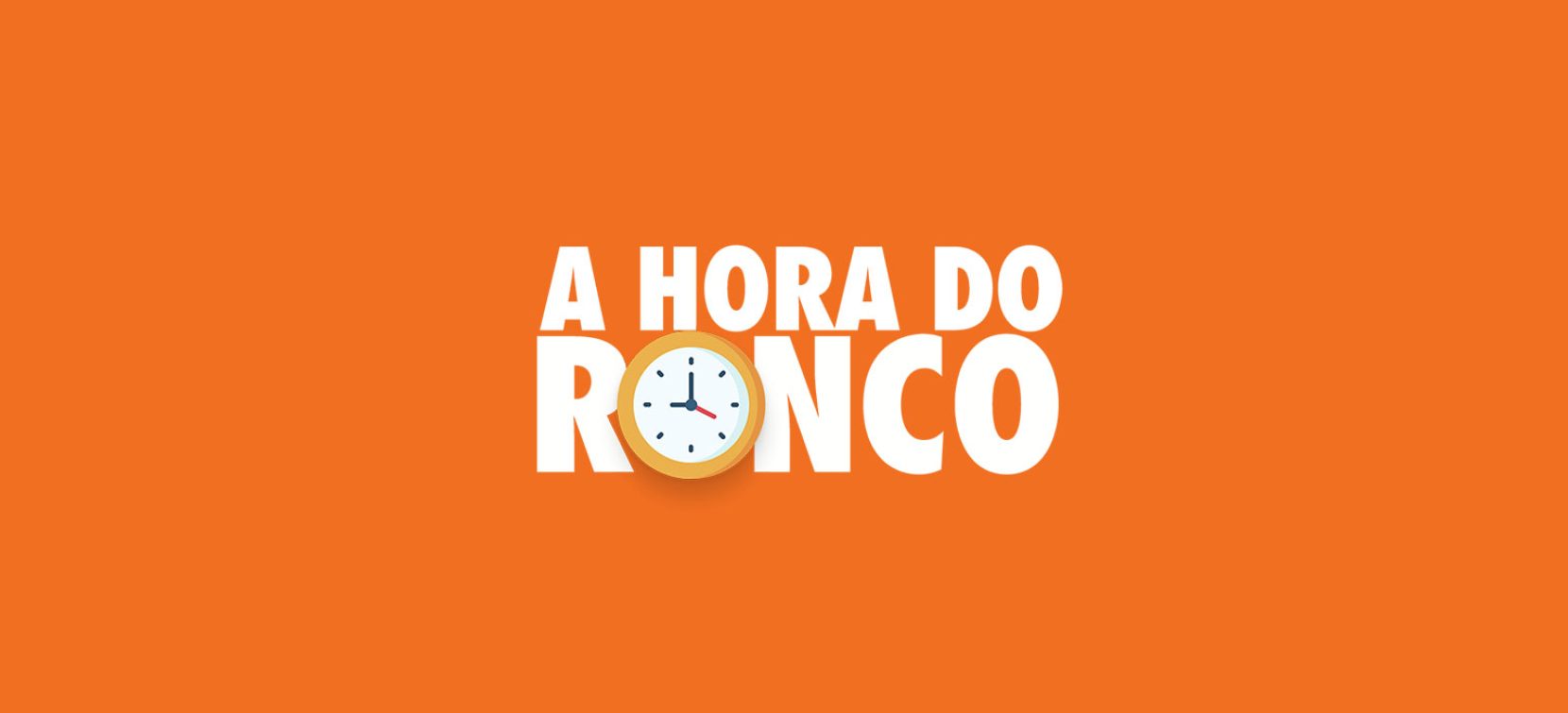 a-hora-do-ronco